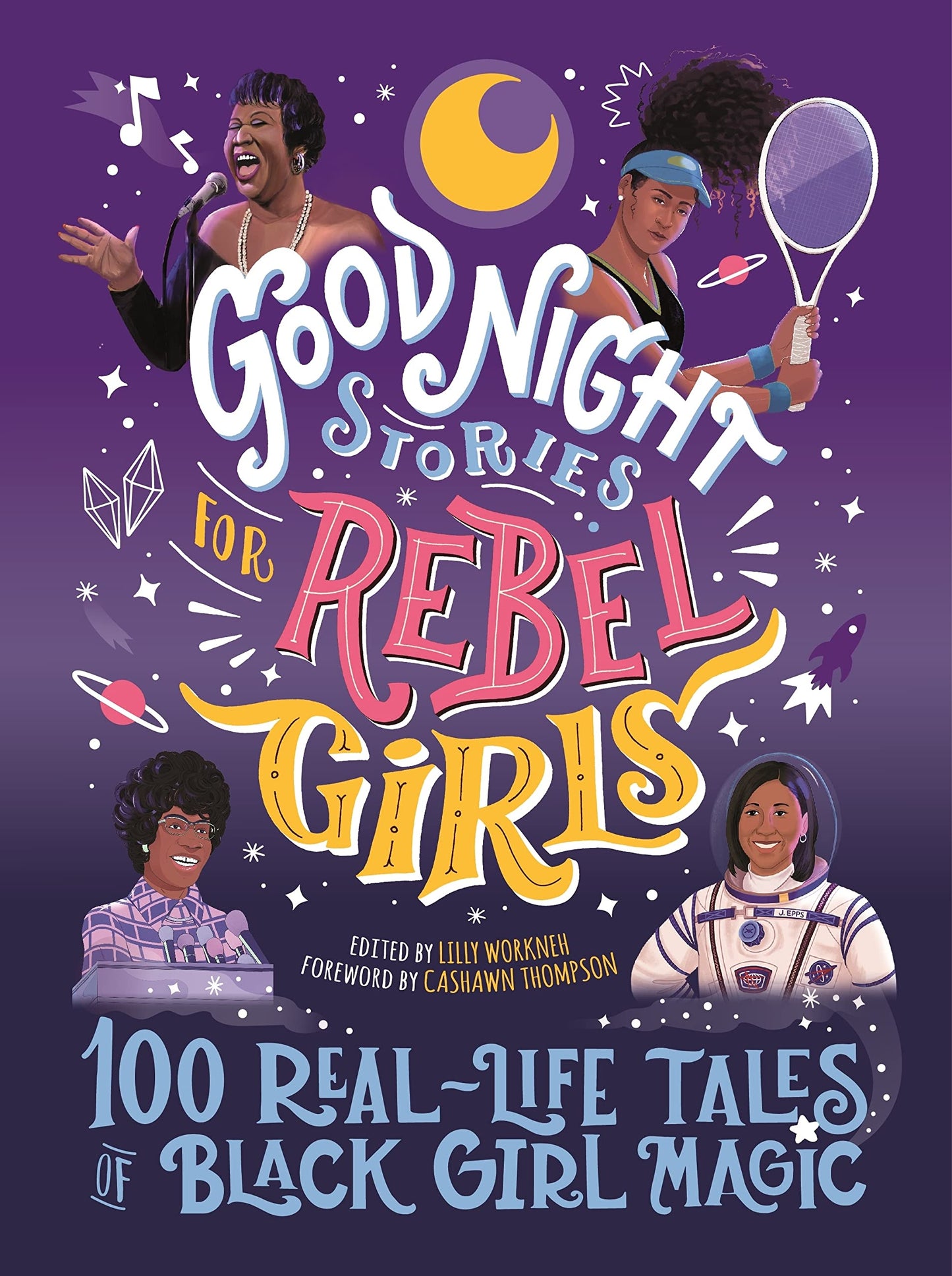 Good Night Stories for Rebel Girls: 100 Real-Life Tales of Black Girl Magic - 1014