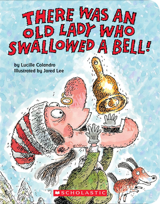 There Was an Old Lady Who Swallowed a Bell! (A Board Book) - 90