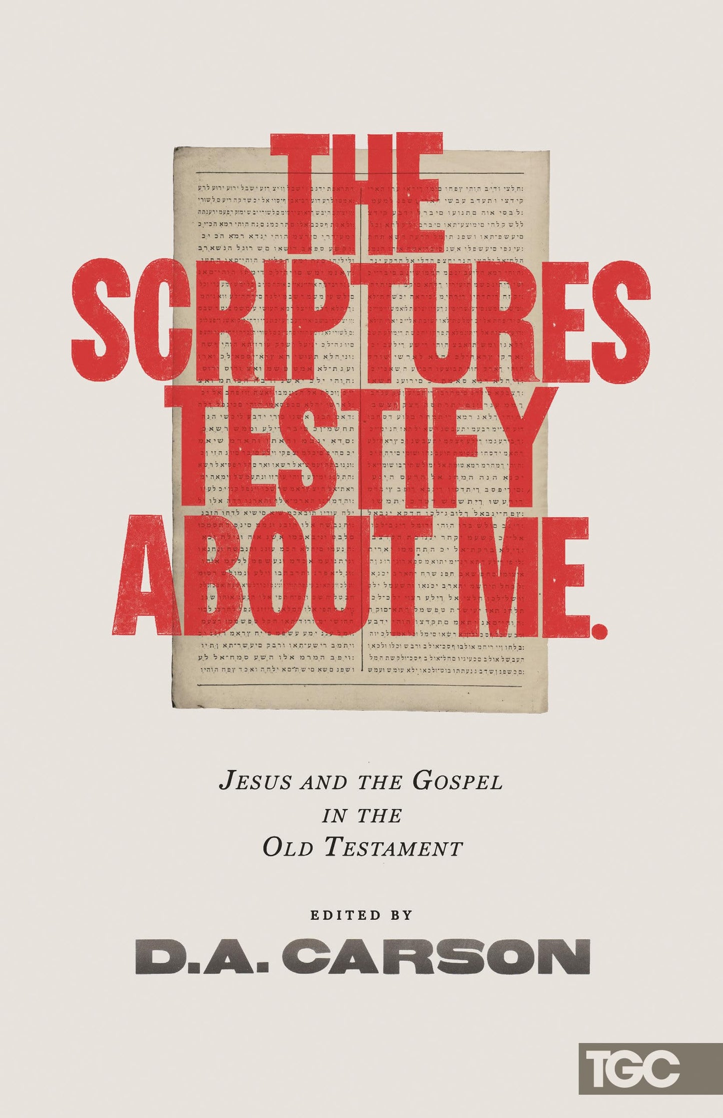 The Scriptures Testify about Me (The Gospel Coalition) - 8156