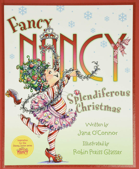 Fancy Nancy: Splendiferous Christmas: A Christmas Holiday Book for Kids - 9975