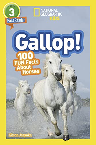 National Geographic Readers: Gallop! 100 Fun Facts About Horses (L3) - 132