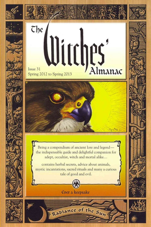 The Witches' Almanac: Issue 31, Spring 2012 to Spring 2013: Radiance of the Sun - 3169