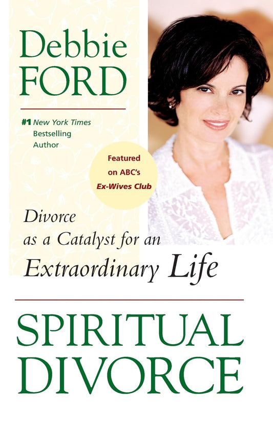 Spiritual Divorce: Divorce as a Catalyst for an Extraordinary Life - 950