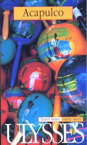 Ulysses Acapulco (Ulysses Travel Guides) - 9547