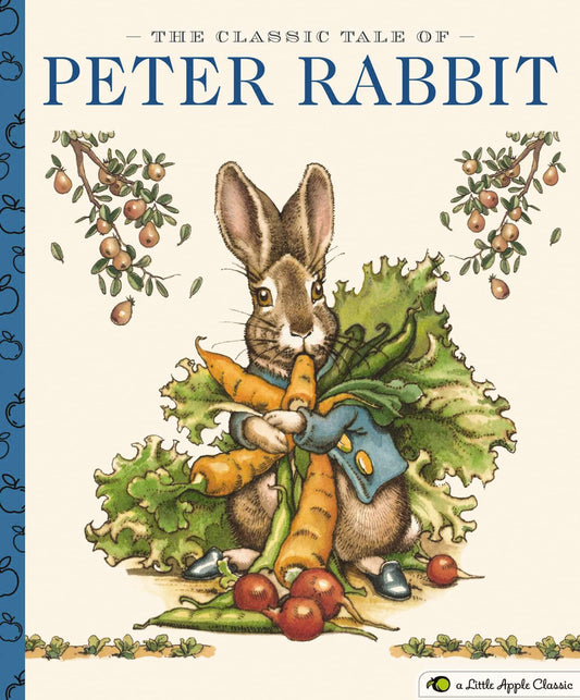 The Classic Tale of Peter Rabbit: A Little Apple Classic (Timeless Children's Classic With Moral Lessons) (Little Apple Books) - 4558