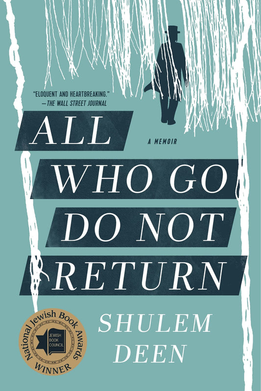 All Who Go Do Not Return: A Memoir - 227