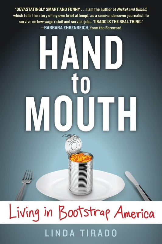 Hand to Mouth: Living in Bootstrap America - 6938