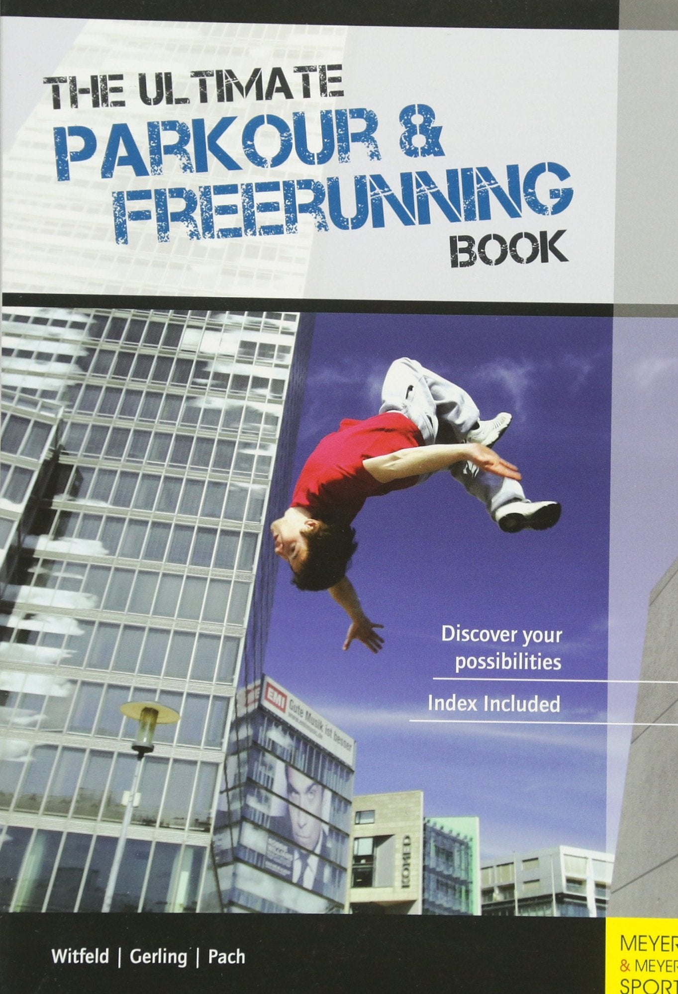 The Ultimate Parkour & Freerunning Book: Discover Your Possibilities - 7846