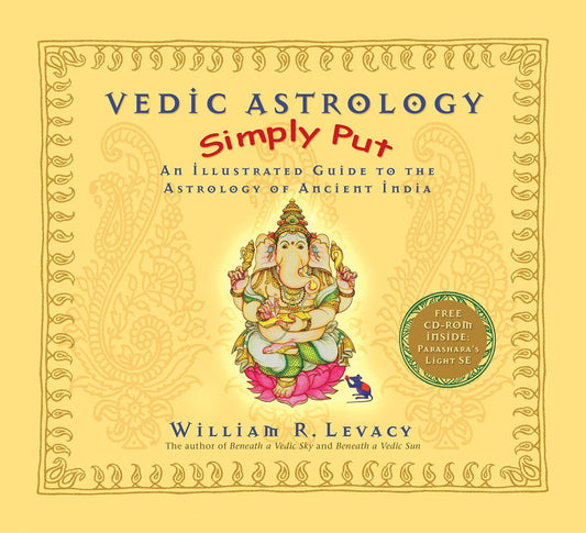 Vedic Astrology Simply Put: An Illustrated Guide to the Astrology of Ancient India - 5946