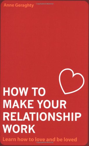 How to Make Your Relationship Work - 7647
