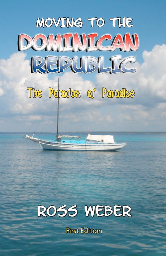 Moving to the Dominican Republic: The Paradox of Paradise - 447