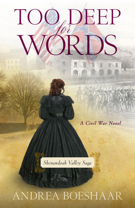 Too Deep for Words: A Civil War Novel (Shenandoah Valley Saga) - 6391