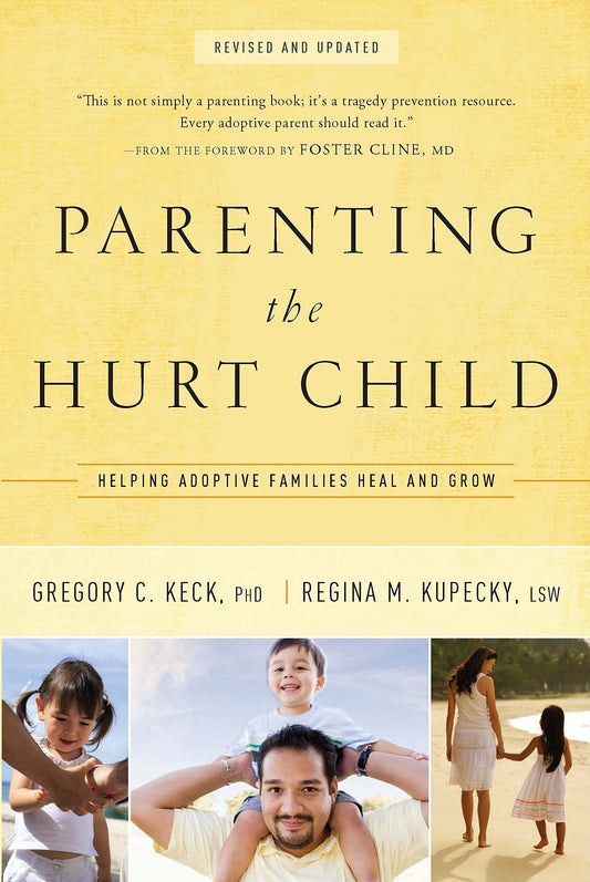 Parenting the Hurt Child: Helping Adoptive Families Heal and Grow - 7933