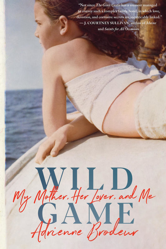 Wild Game: My Mother, Her Lover, and Me - 419