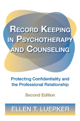 Record Keeping in Psychotherapy and Counseling: Protecting Confidentiality and the Professional Relationship - 8314