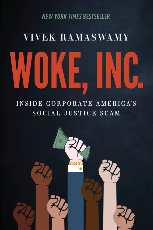 Woke, Inc.: Inside Corporate America's Social Justice Scam - 8328
