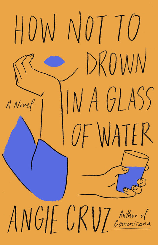 How Not to Drown in a Glass of Water: A Novel - 8376