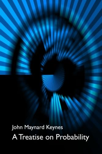 A Treatise on Probability: The Connection Between Philosophy and the History of Science - 8374