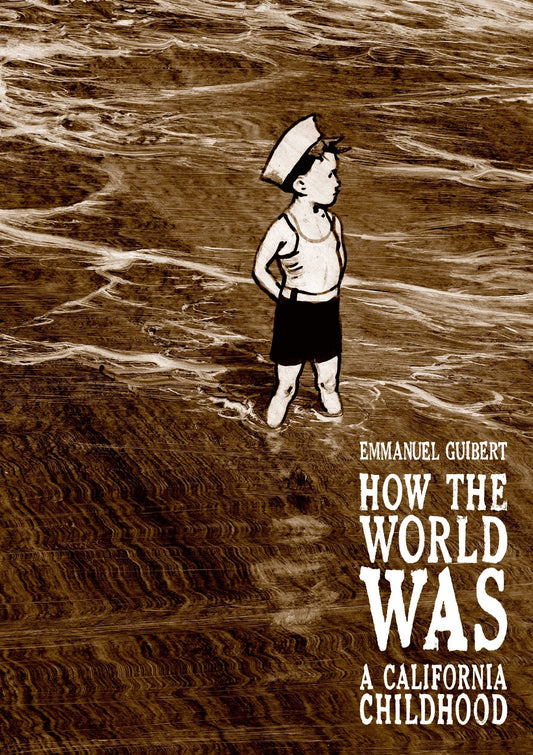How the World Was: A California Childhood - 1289