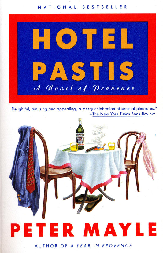 Hotel Pastis: A Novel of Provence - 4240