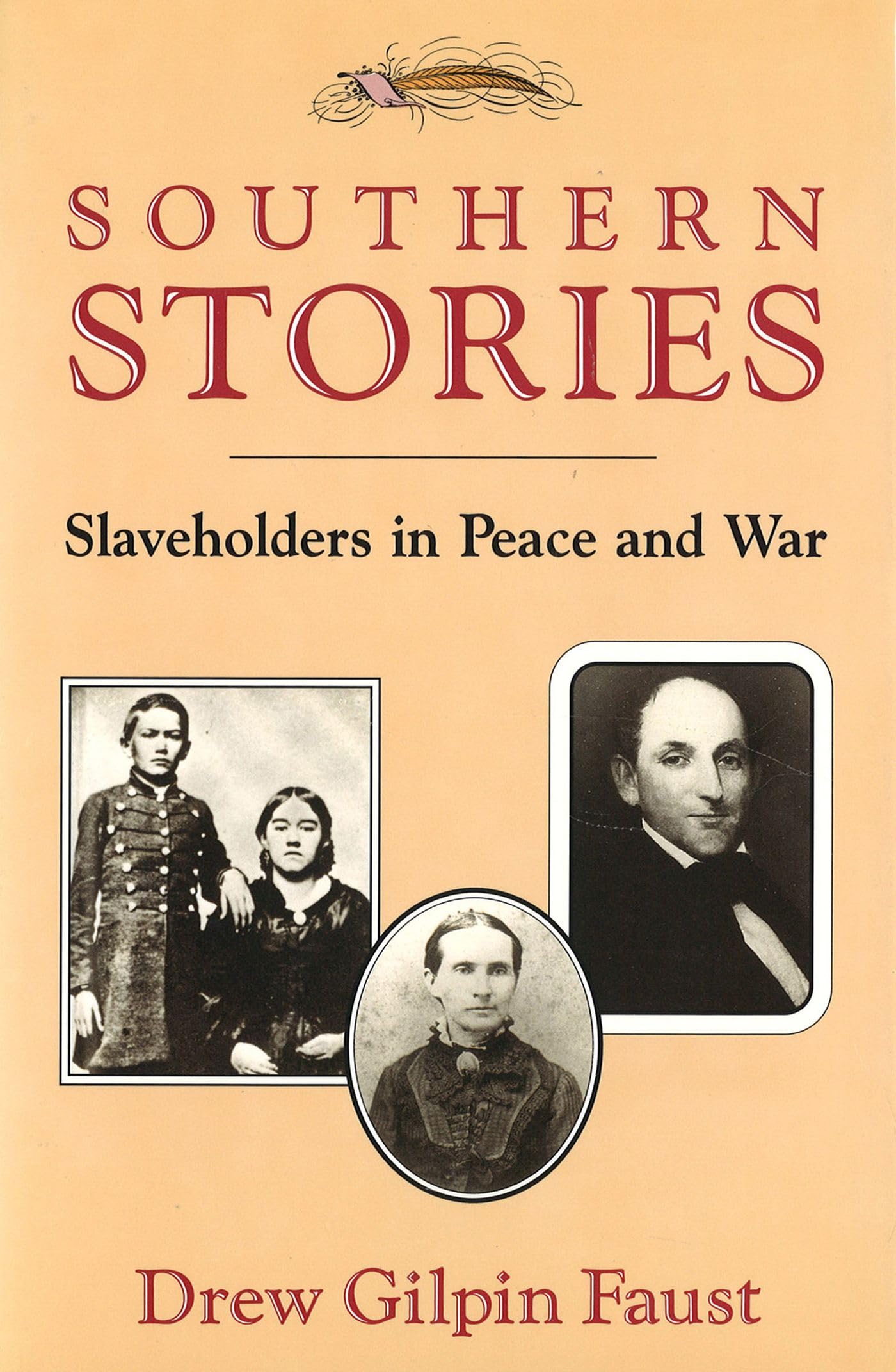 Southern Stories: Slaveholders in Peace and War (Volume 1) - 9482