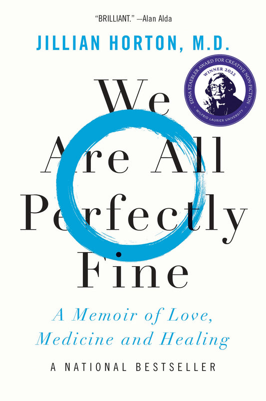 We Are All Perfectly Fine: A Memoir of Love, Medicine and Healing - 2038