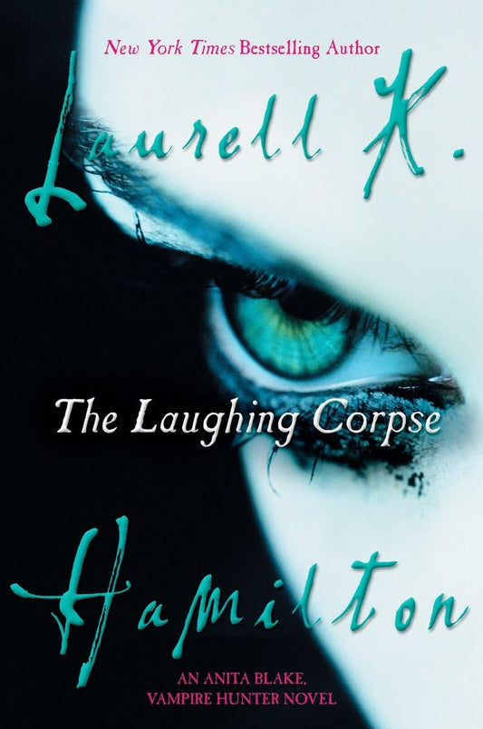 The Laughing Corpse: An Anita Blake, Vampire Hunter Novel - 5765
