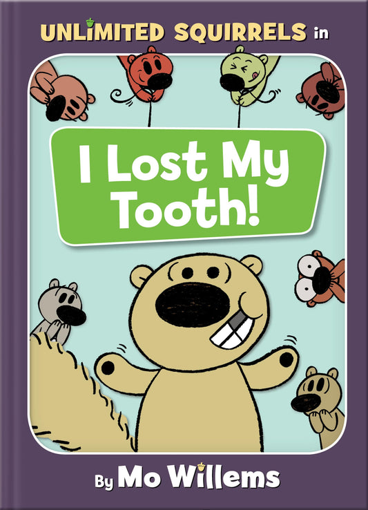 I Lost My Tooth!-An Unlimited Squirrels Book - 3286
