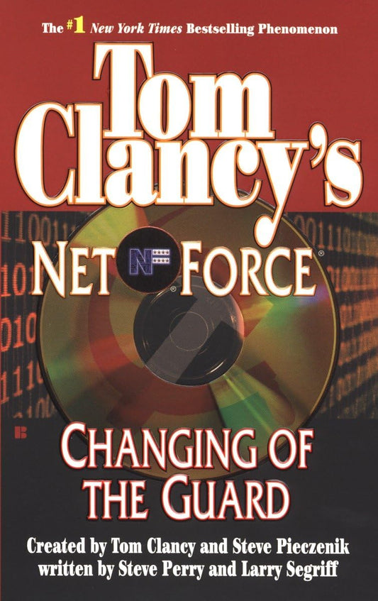 Changing of the Guard (Tom Clancy's Net Force, Book 8) - 7108