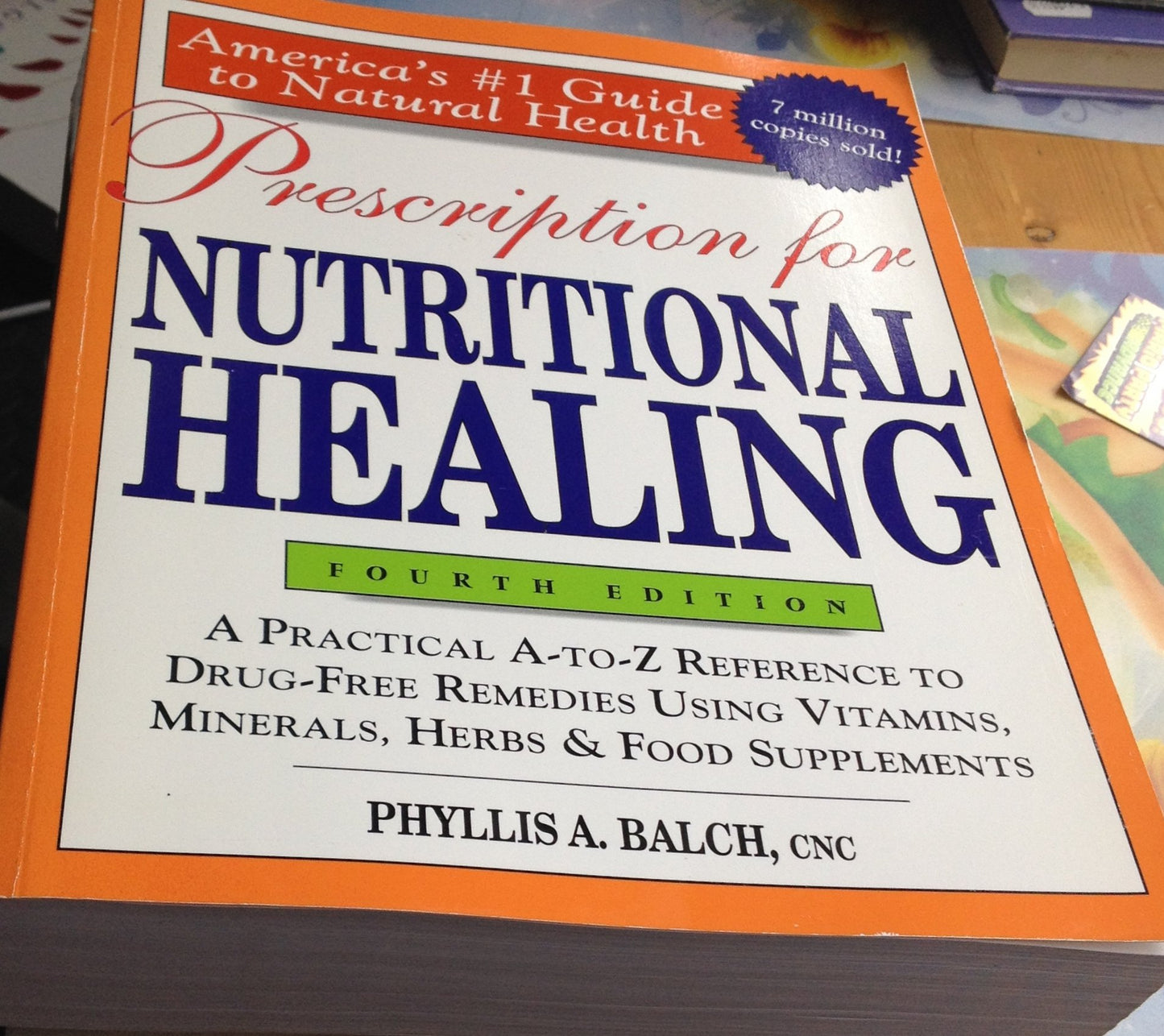 Prescription for Nutritional Healing, 4th Edition - 7518