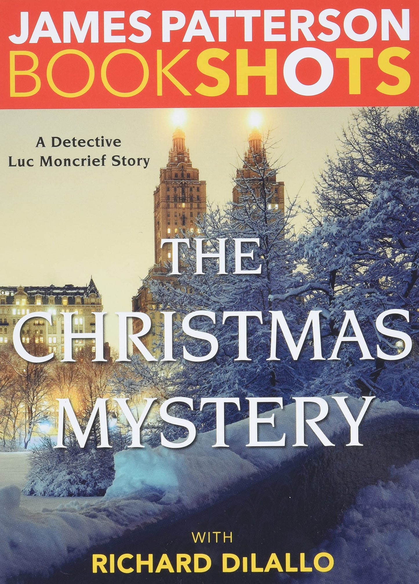 The Christmas Mystery: A Detective Luc Moncrief Mystery (BookShots) - 8374