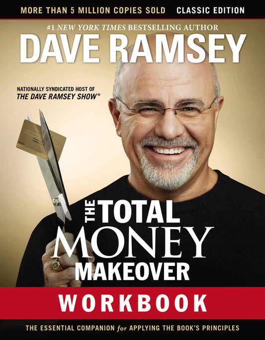 The Total Money Makeover Workbook: Classic Edition: The Essential Companion for Applying the Book’s Principles - 2735