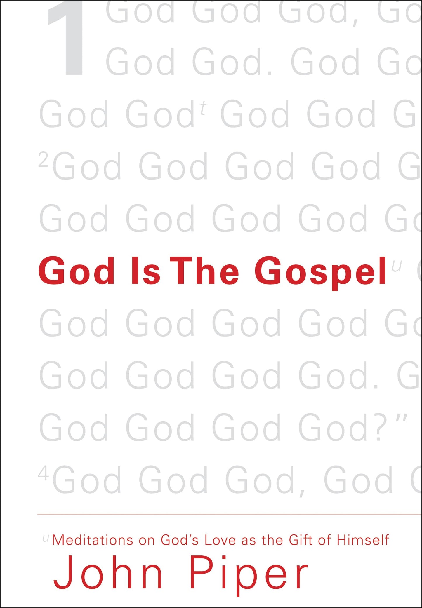 God Is the Gospel: Meditations on God's Love as the Gift of Himself - 6008