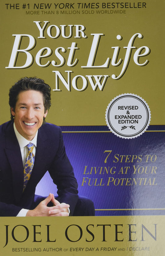 Your Best Life Now: 7 Steps to Living at Your Full Potential - 9154