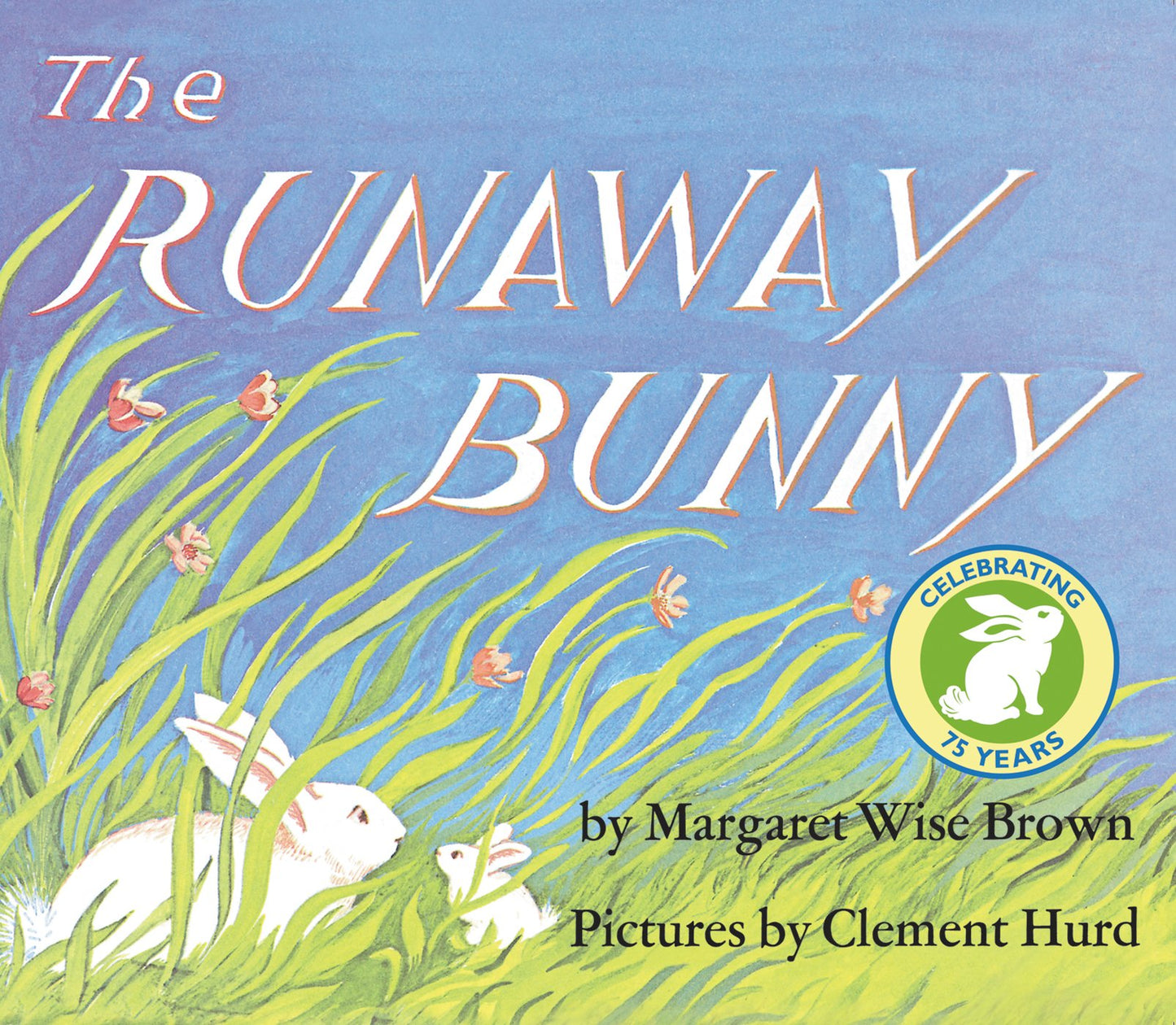 THE RUNAWAY BUNNY - 1181
