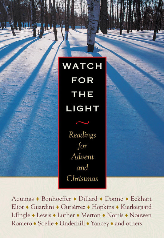 Watch for the Light: Readings for Advent and Christmas - 7429