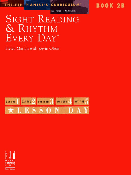 Sight Reading & Rhythm Every Day(R), Book 2B (The FJH Pianist's Curriculum, 2B) - 2119
