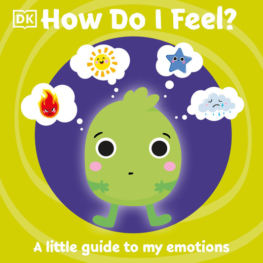 How Do I Feel?: A little guide to my emotions (First Emotions) - 6138