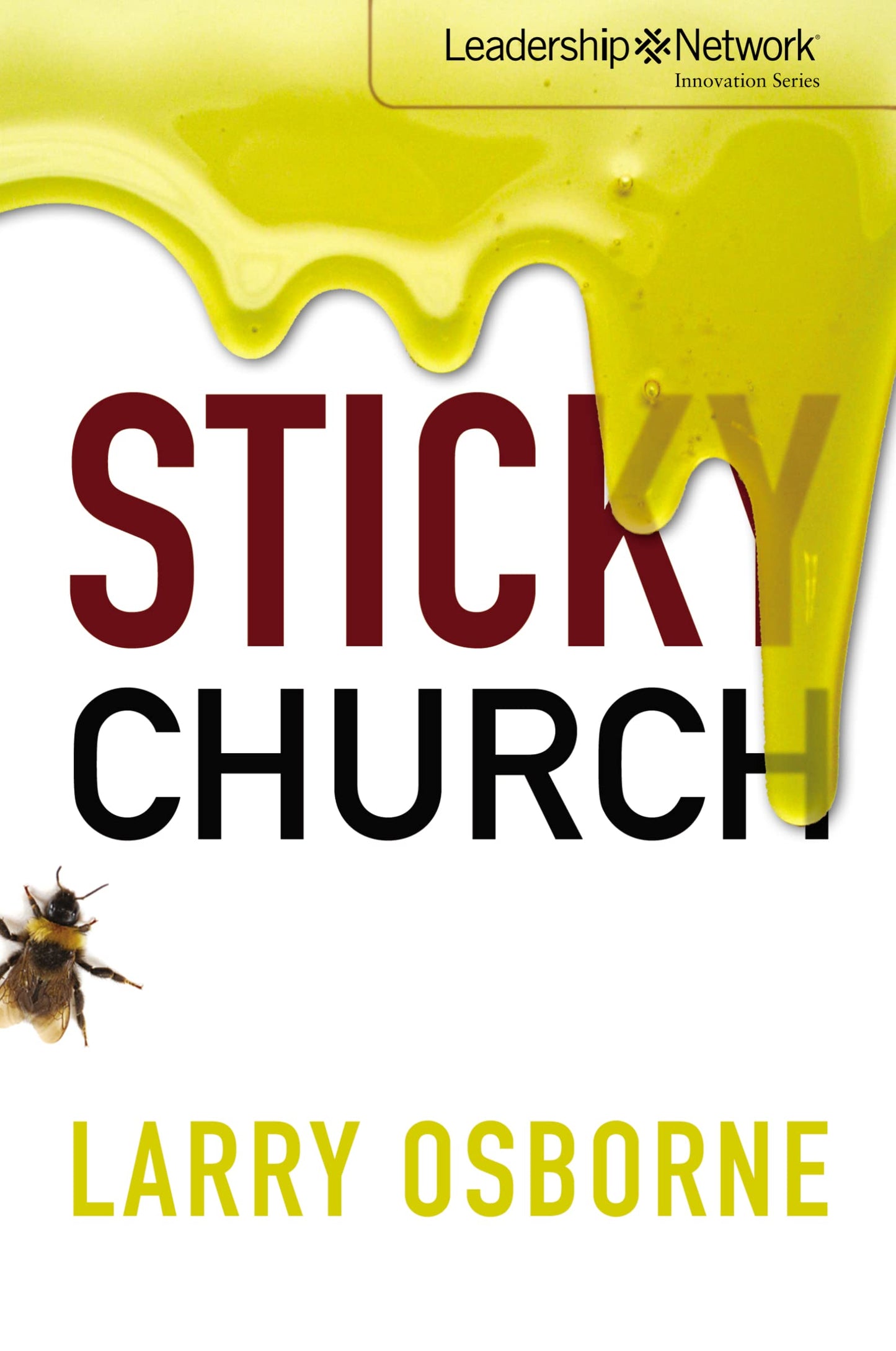 STICKY CHURCH (LEADERSHIP NETWOR - 4558