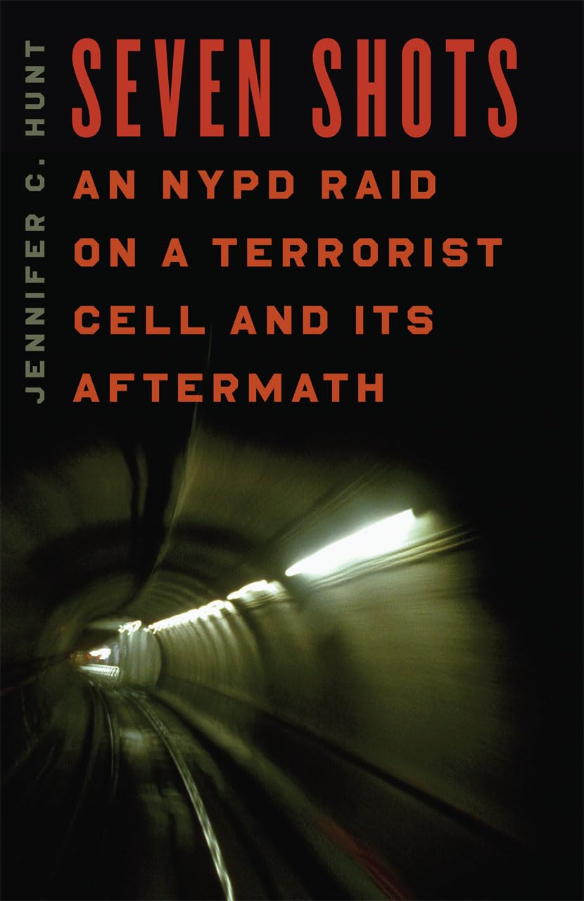 Seven Shots: An NYPD Raid on a Terrorist Cell and Its Aftermath - 2046