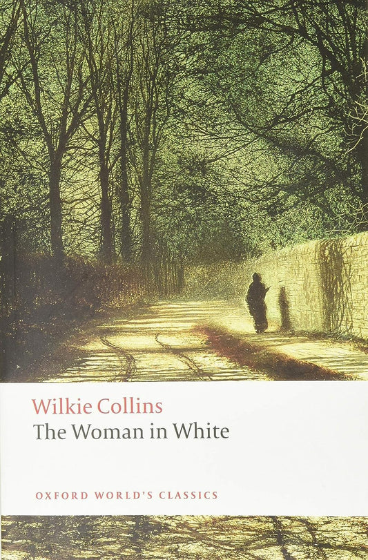 The Woman in White (Oxford World's Classics) - 2651