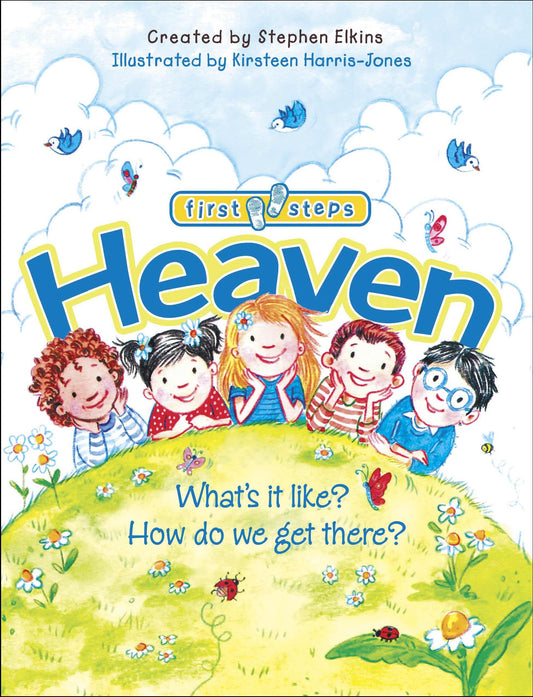 Heaven: What's It Like? How Do We Get There? (First Steps) - 7124