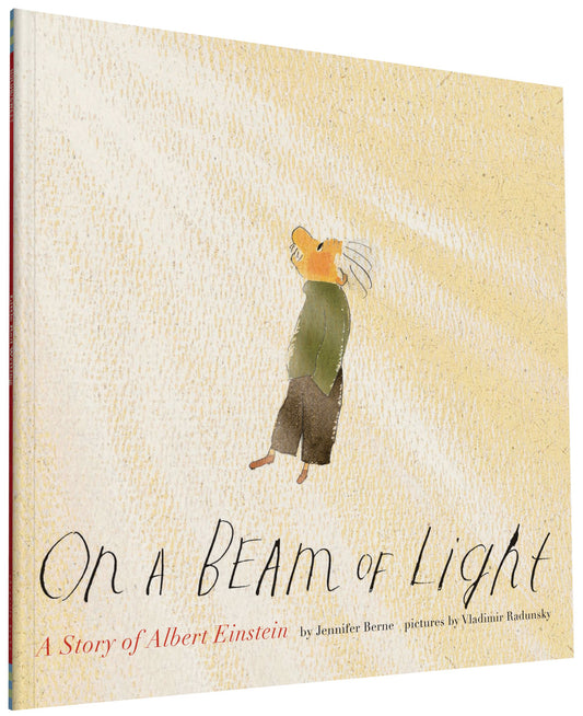 On a Beam of Light: A Story of Albert Einstein (Albert Einstein Book for Kids, Books About Scientists for Kids, Biographies for Kids, Kids Science Books) (Illustrated Biographies by Chronicle Books) - 3575