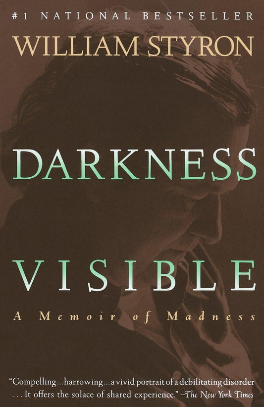 DARKNESS VISIBLE: A MEMOIR OF MA - 3315