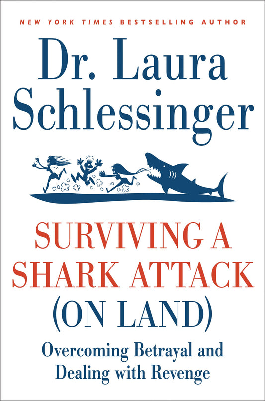 Surviving a Shark Attack (on Land): Overcoming Betrayal and Dealing with Revenge - 8475