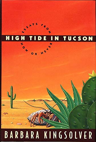 High Tide in Tucson: Essays from Now or Never - 9615