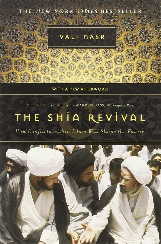 The Shia Revival: How Conflicts Within Islam Will Shape the Future - 2278