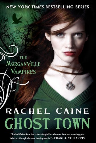 Ghost Town (Morganville Vampires, Book 9) - 3985