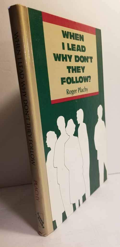 When I Lead, Why Don't They Follow? - 8860