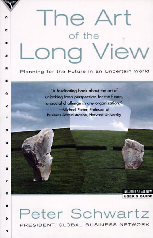 The Art of the Long View: Planning for the Future in an Uncertain World - 5060